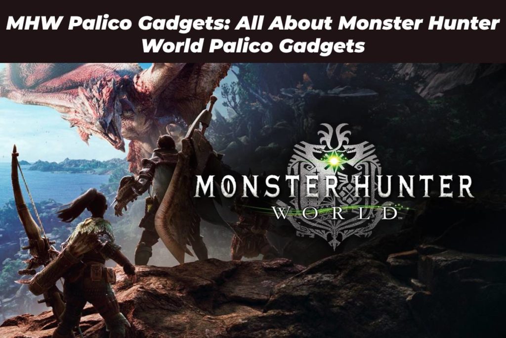 MHW Palico Gadgets