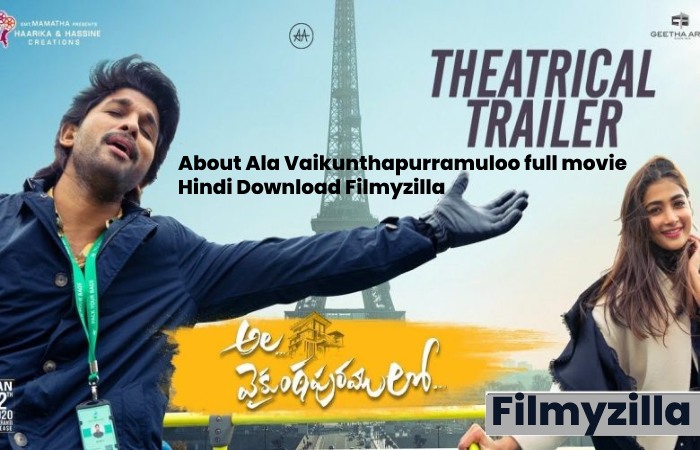 About Ala Vaikunthapurramuloo full movie Hindi Download Filmyzilla
