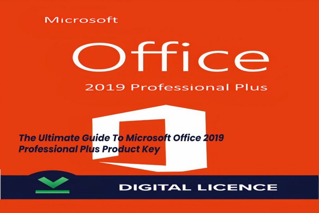 Microsoft Office 2019 Professional Plus Product Key