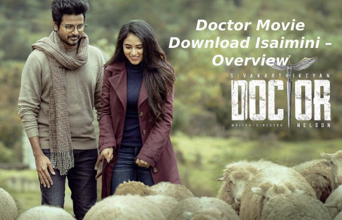 https://www.technologyford.com/doctor-movie-download-isaimini/