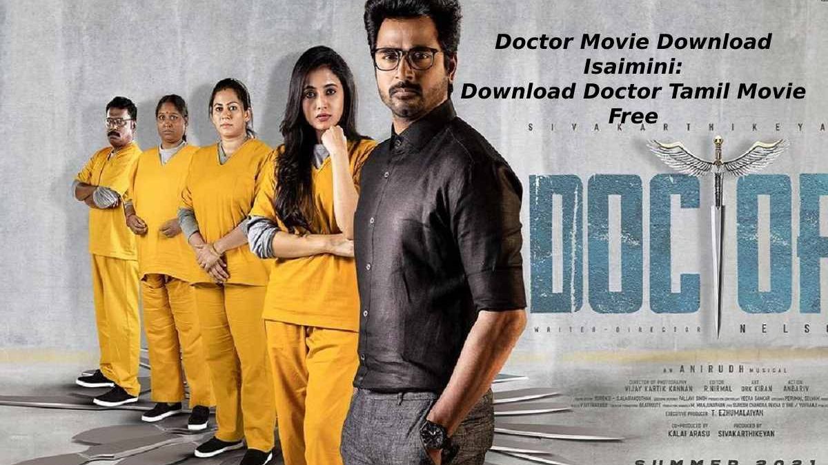 https://www.technologyford.com/doctor-movie-download-isaimini/