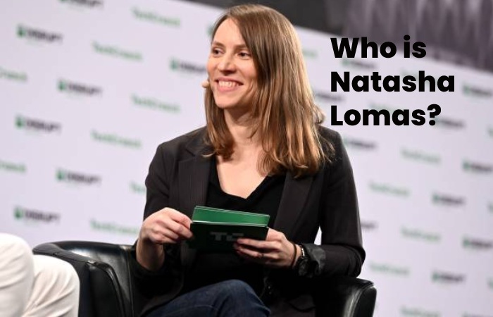 Who is Natasha Lomas?