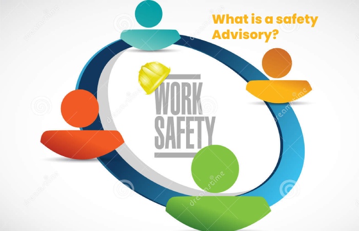What is a safety Advisory?