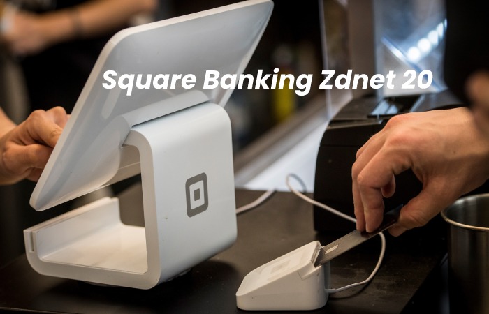 Square Banking Zdnet 20
