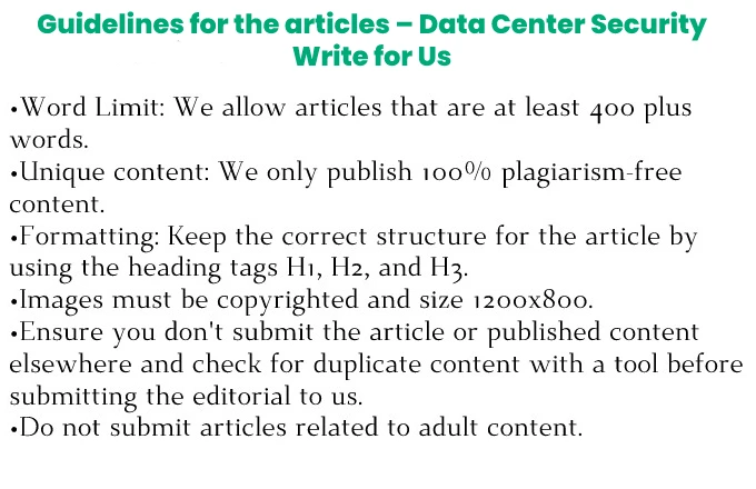 Guidelines for the articles – Data Center Security Write for Us
